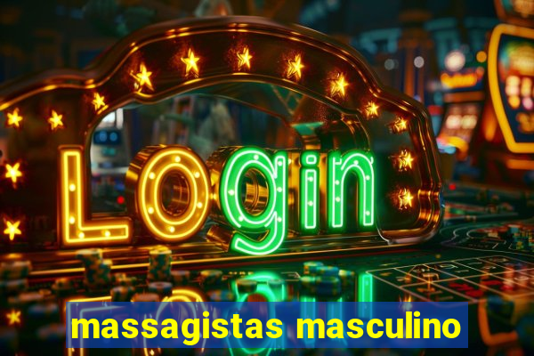 massagistas masculino